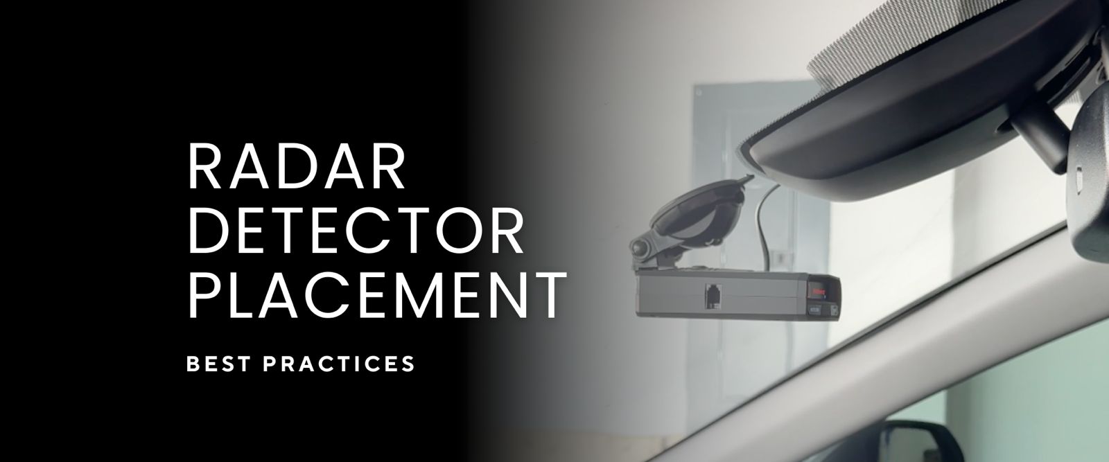 Radar Detector Placement Best Practices for Accuracy, Safety, and Compliance